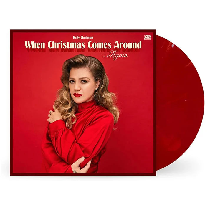 Kelly Clarkson - When Christmas Comes Around... Again (Red) LP Vinyl Record